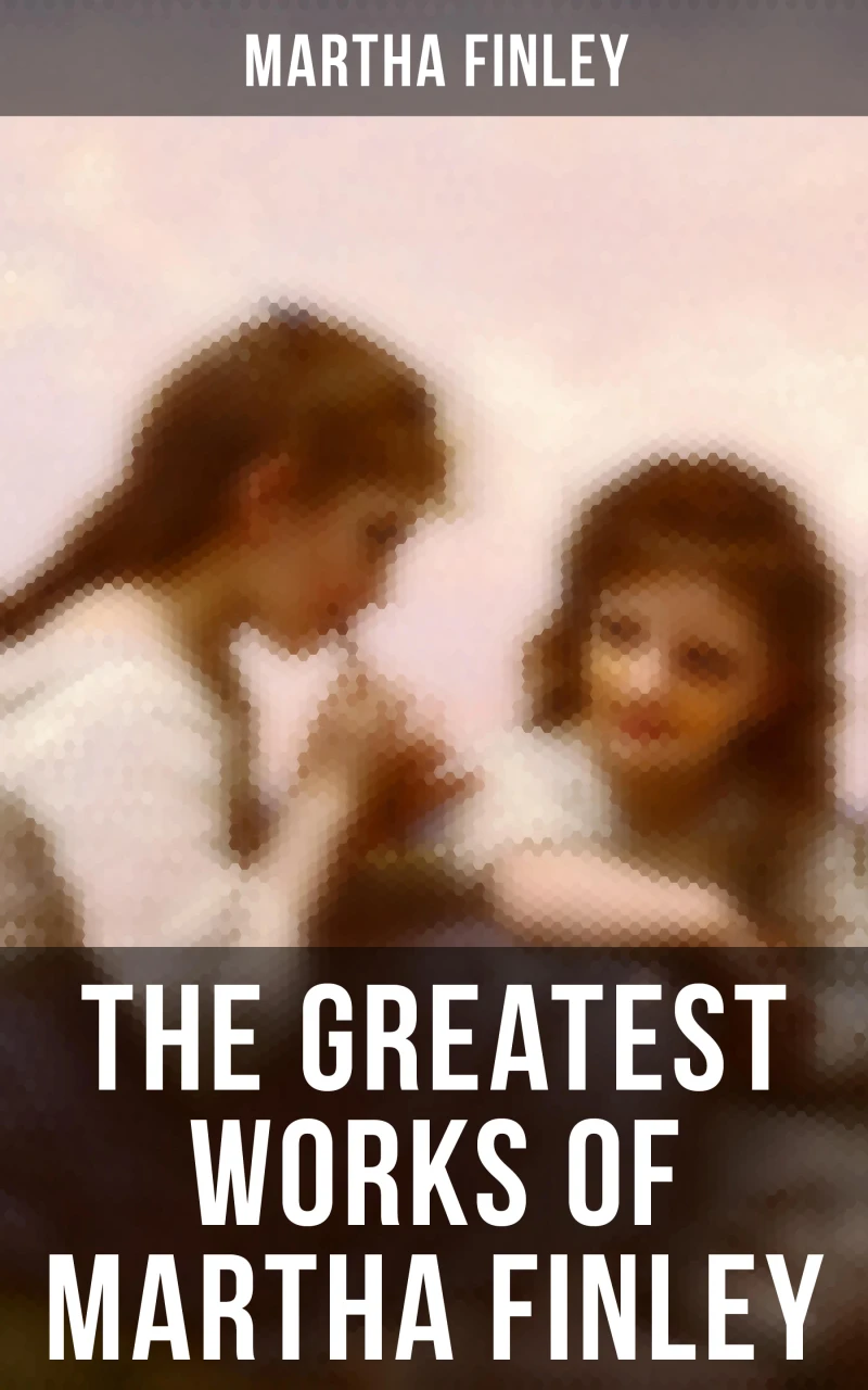 Portada: The Greatest Works of Martha Finley