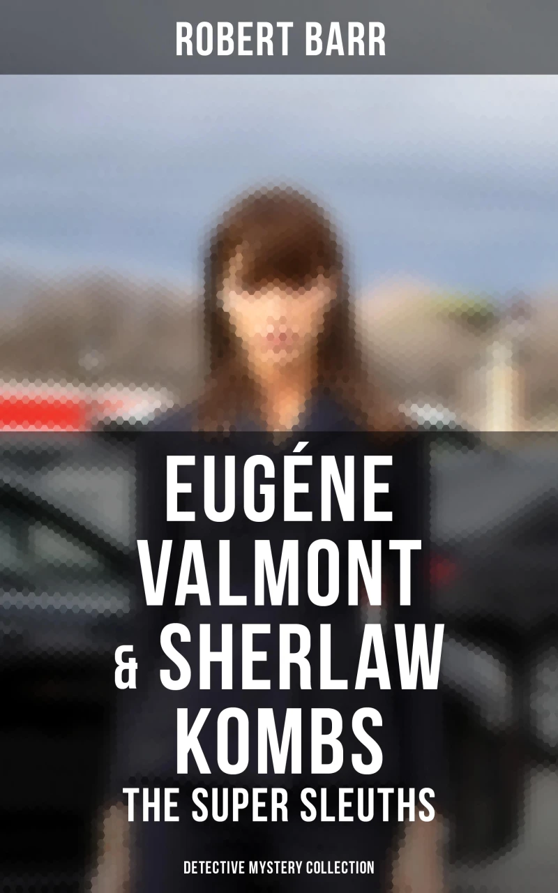 Portada: Eugéne Valmont & Sherlaw Kombs: The Super Sleuths (Detective Mystery Collection)