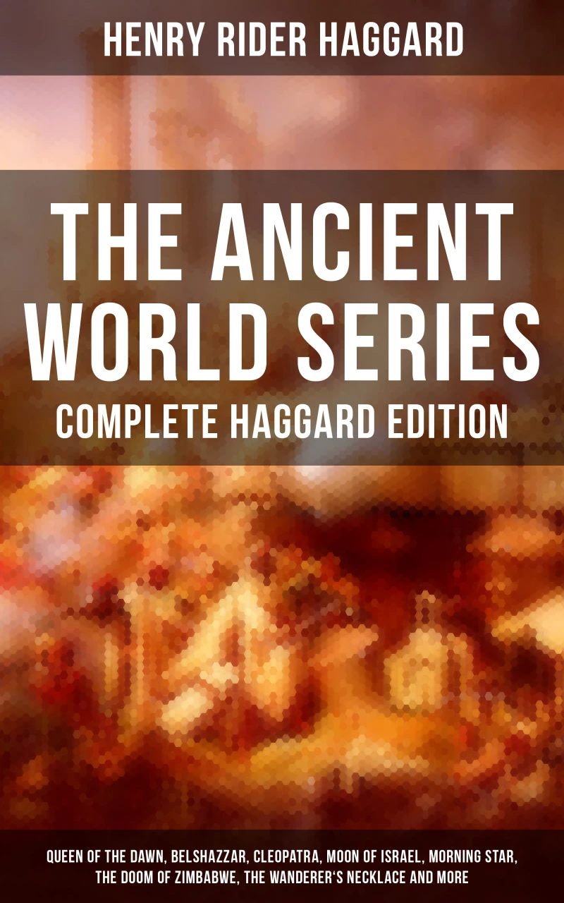 Portada: THE ANCIENT WORLD SERIES - Complete Haggard Edition