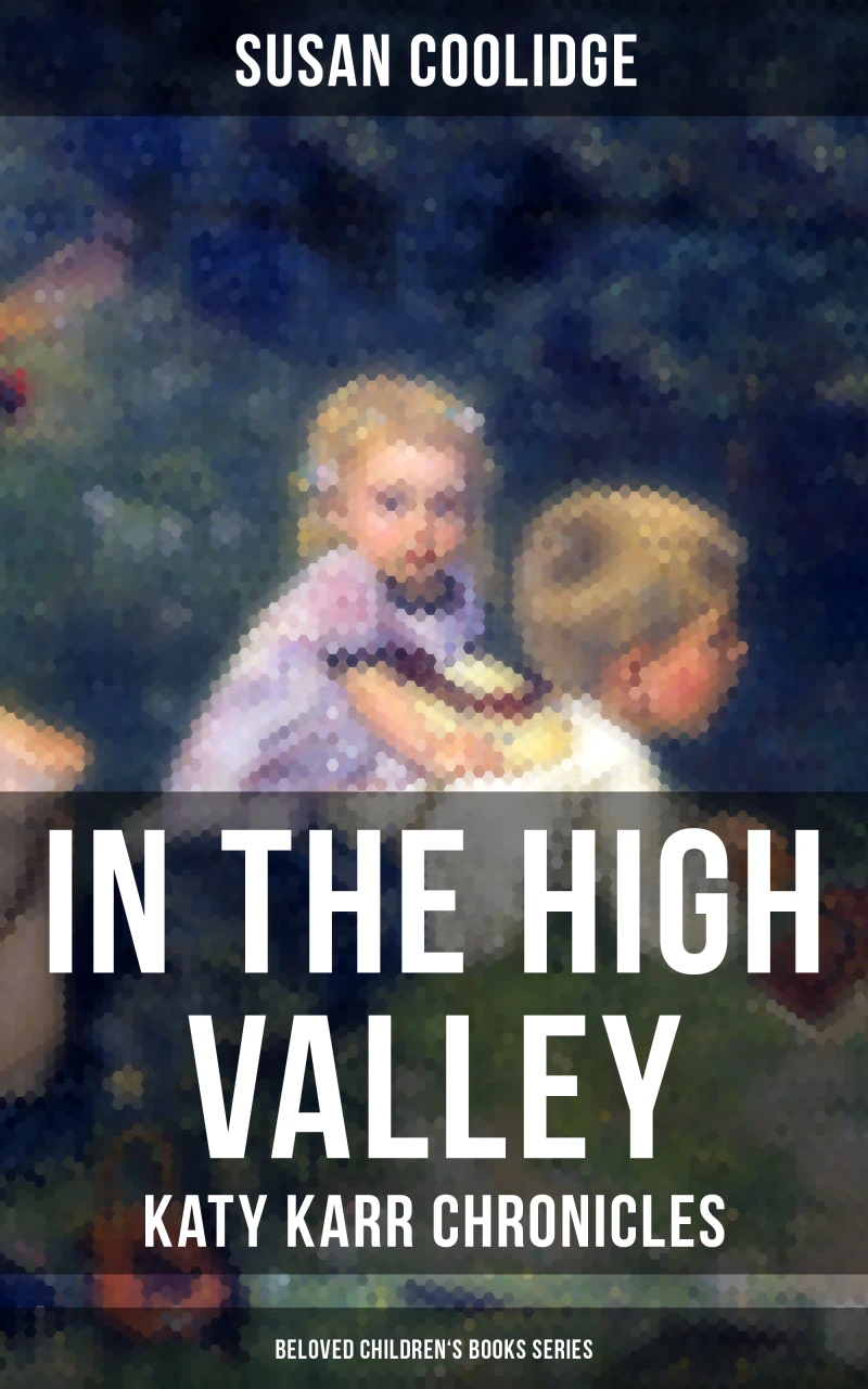 Portada: In the High Valley - Katy Karr Chronicles (Beloved Children's Books Collection)