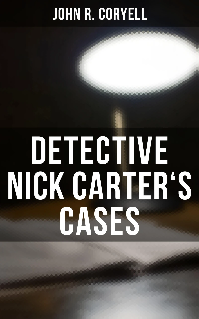 Portada: DETECTIVE NICK CARTER'S CASES