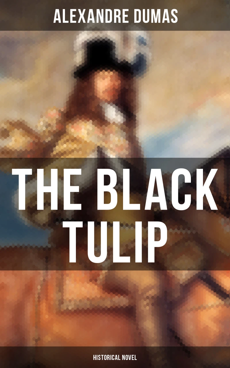 Portada: THE BLACK TULIP (Historical Novel)