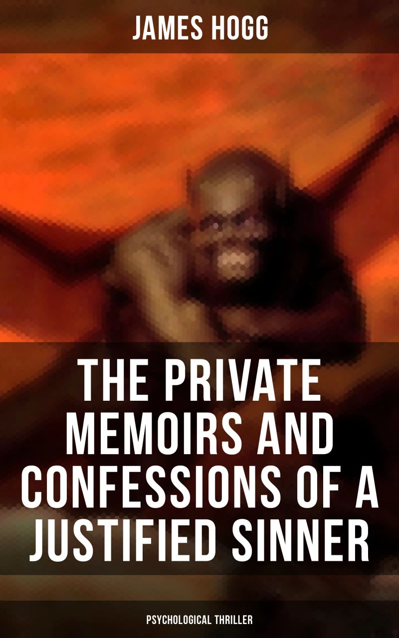 Portada: The Private Memoirs and Confessions of a Justified Sinner (Psychological Thriller)