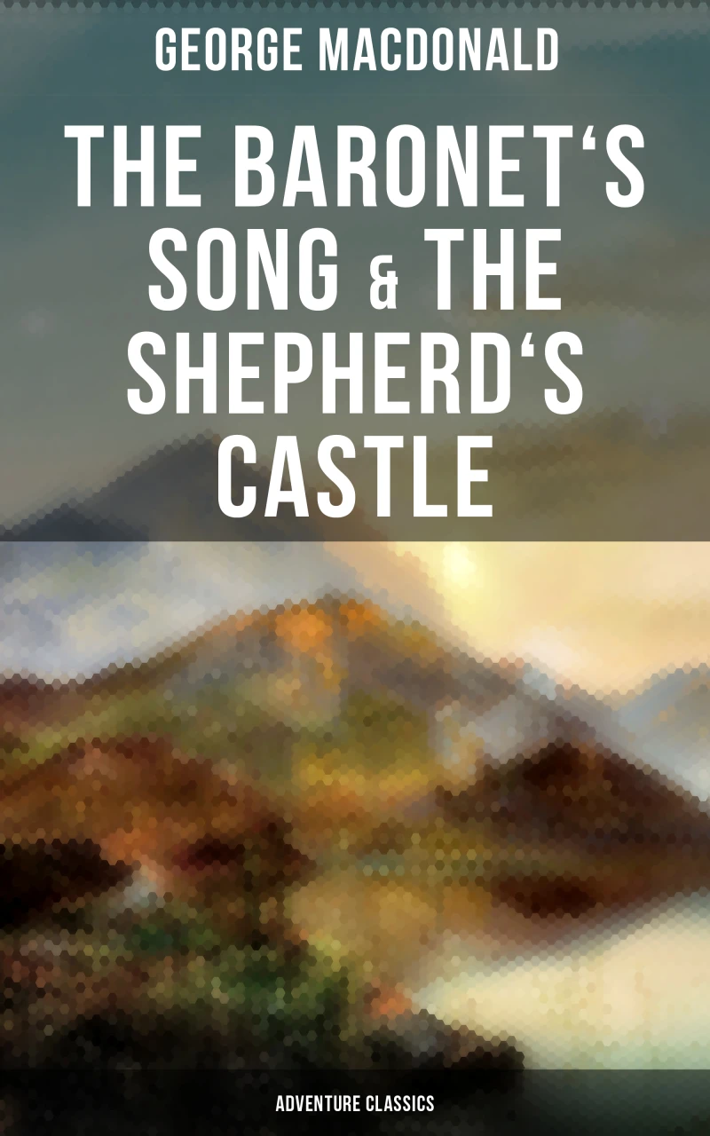 Portada: The Baronet's Song & The Shepherd's Castle (Adventure Classics)