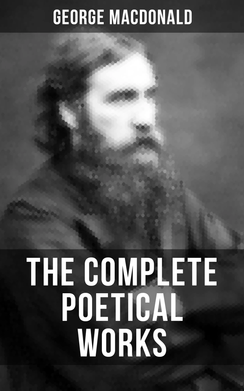 Portada: The Complete Poetical Works of George MacDonald