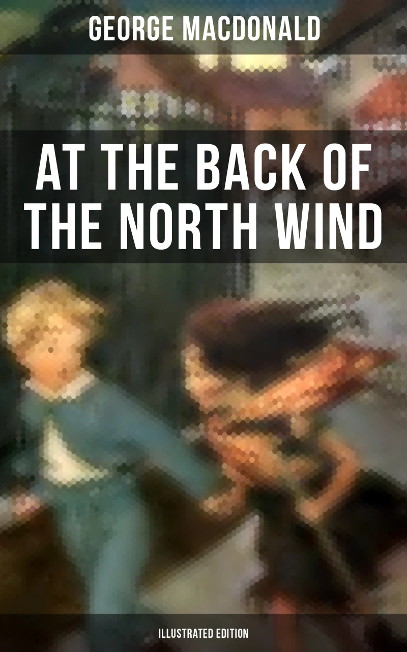 Portada: At the Back of the North Wind (Illustrated Edition)
