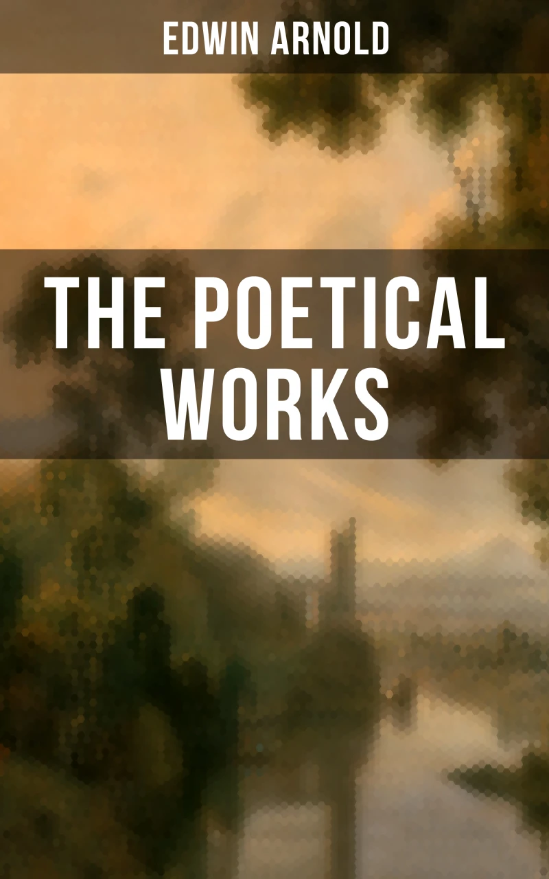 Portada: The Poetical Works of Edwin Arnold