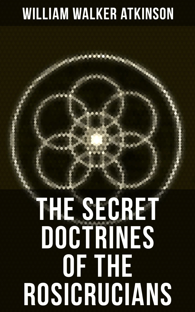 Portada: THE SECRET DOCTRINES OF THE ROSICRUCIANS