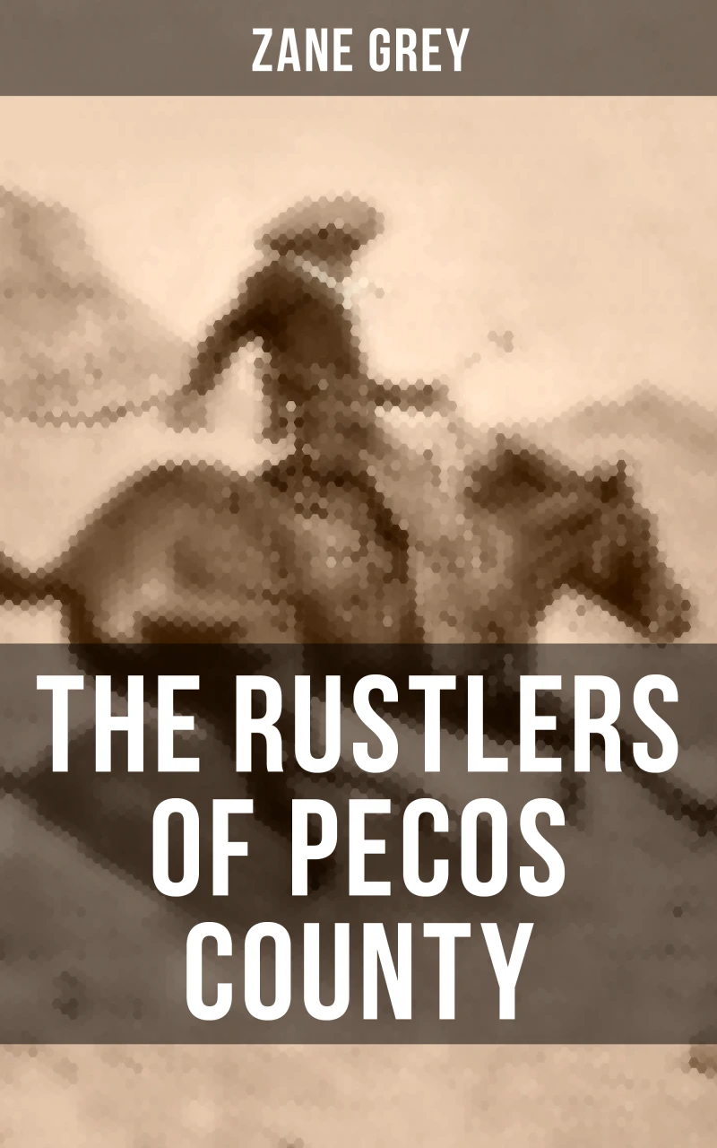 Portada: THE RUSTLERS OF PECOS COUNTY