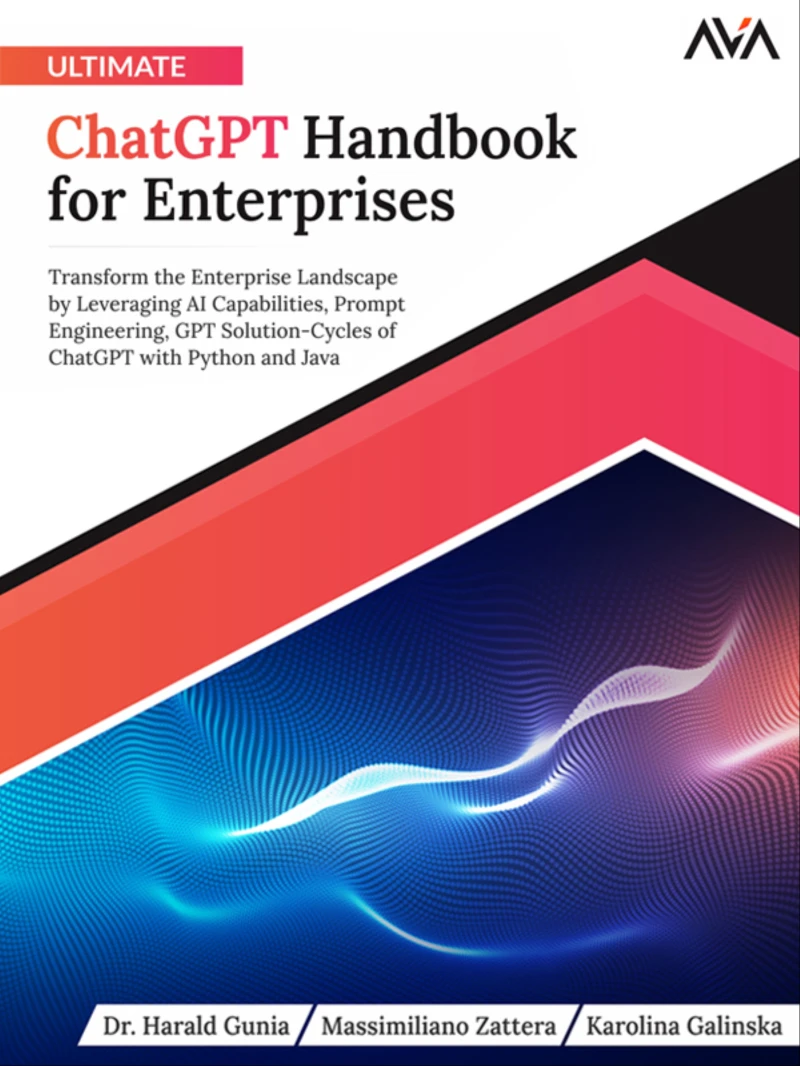 Portada: Ultimate ChatGPT Handbook for Enterprises: Transform the Enterprise Landscape by Leveraging AI Capabilities, Prompt Engineering, GPT Solution-Cycles of ChatGPT with Python and Java