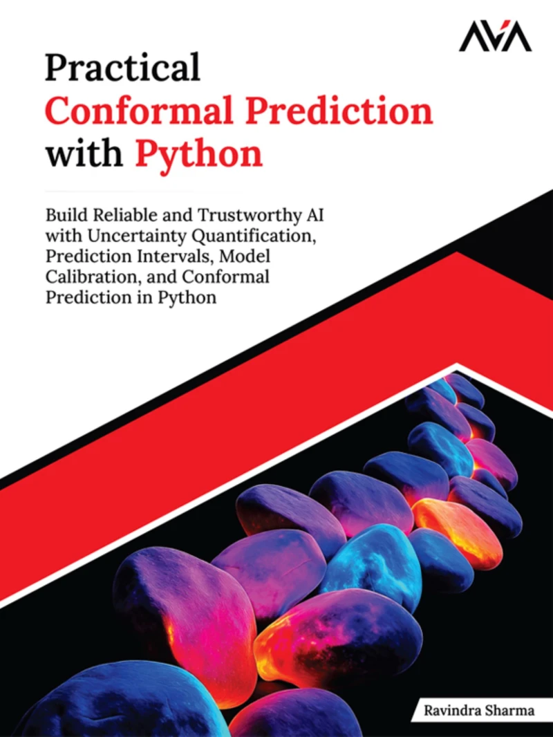 Portada: Practical Conformal Prediction with Python: Build Reliable and Trustworthy AI with Uncertainty Quantification, Prediction Intervals, Model Calibration, and Conformal Prediction in Python