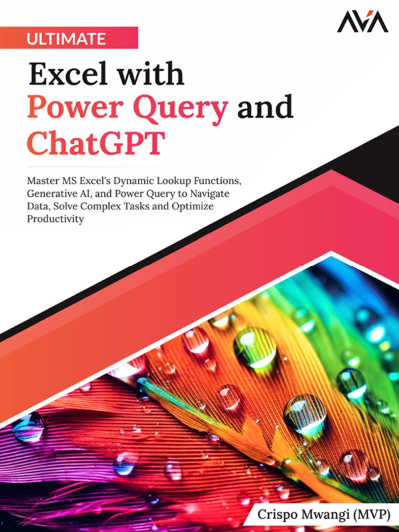 Portada: Ultimate Excel with Power Query and ChatGPT: Master MS Excel's Dynamic Lookup Functions, Generative Al, and Power Query to Navigate Data, Solve Complex Tasks and Optimize Productivity