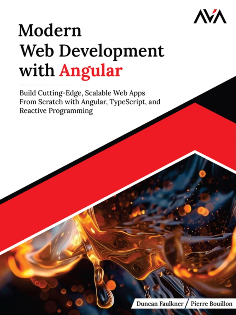 Portada: Modern Web Development with Angular: Build Cutting-Edge, Scalable Web Apps from Scratch with Angular, TypeScript, and Reactive Programming