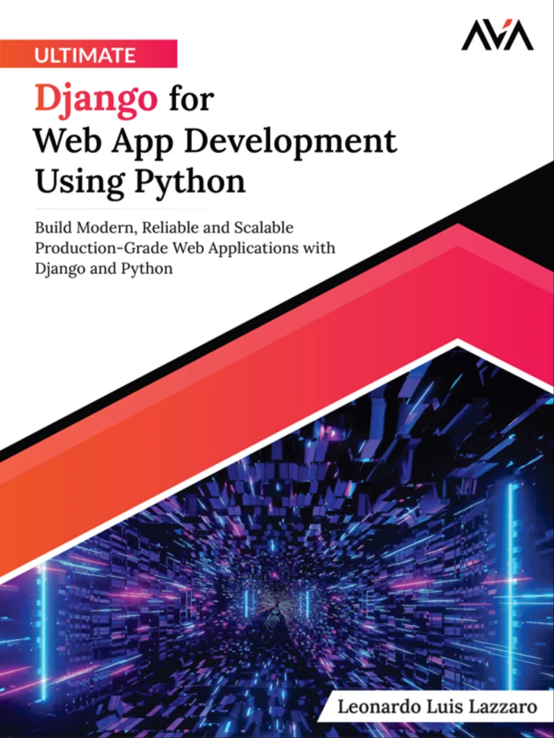 Portada: Ultimate Django for Web App Development Using Python: Build Modern, Reliable, and Scalable Production-Grade Web Applications with Django and Python