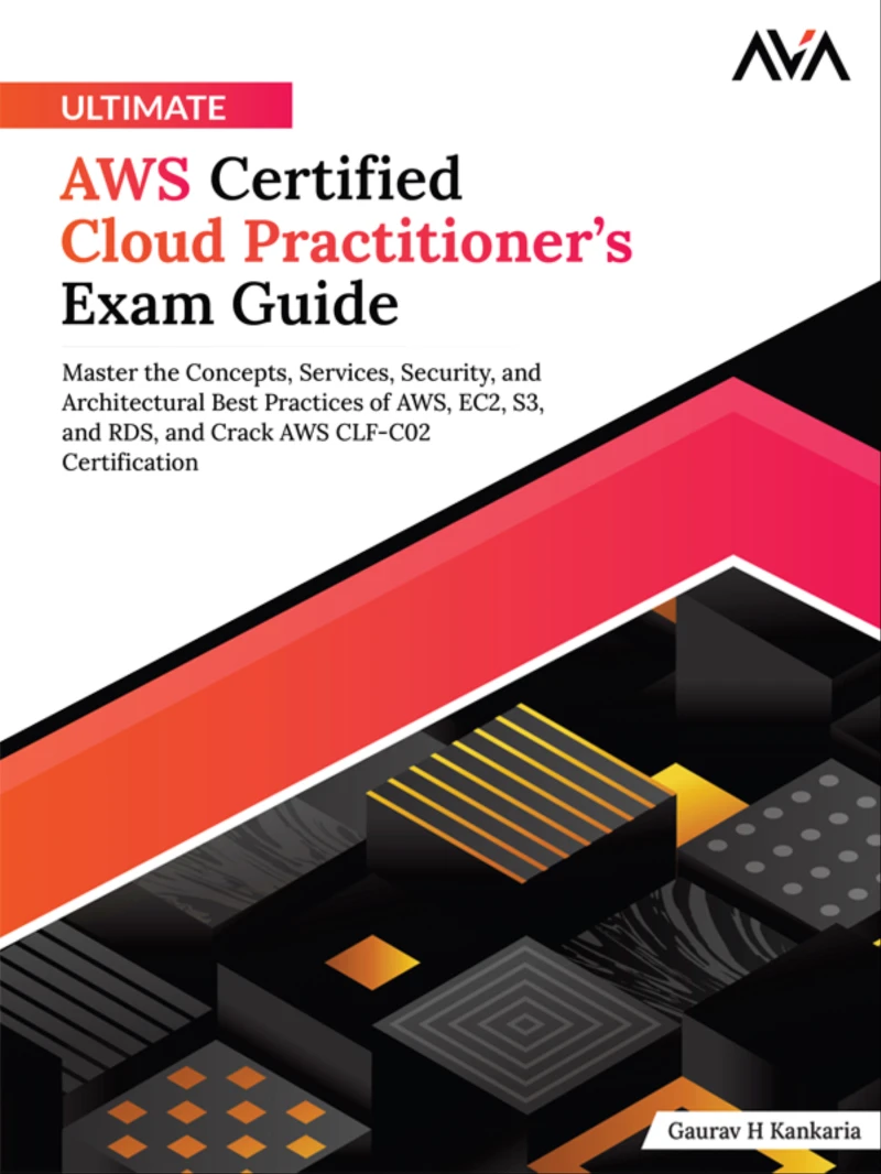 Portada: Ultimate AWS Certified Cloud Practitioner’s Exam Guide: Master the Concepts, Services, Security, and Architectural Best Practices of AWS, EC2, S3, and RDS, and Crack AWS CLF-C02 Certification