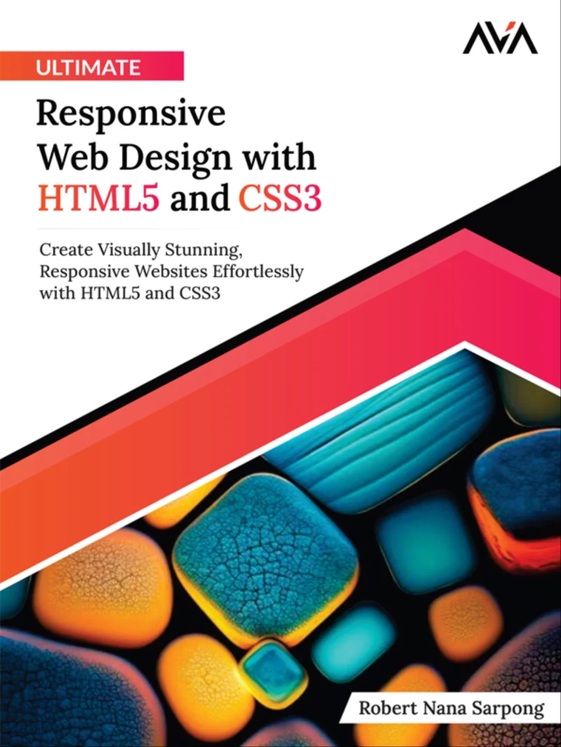 Portada: Ultimate Responsive Web Design with HTML5 and CSS3: Create Visually Stunning, Responsive Websites Effortlessly with HTML5 and CSS3