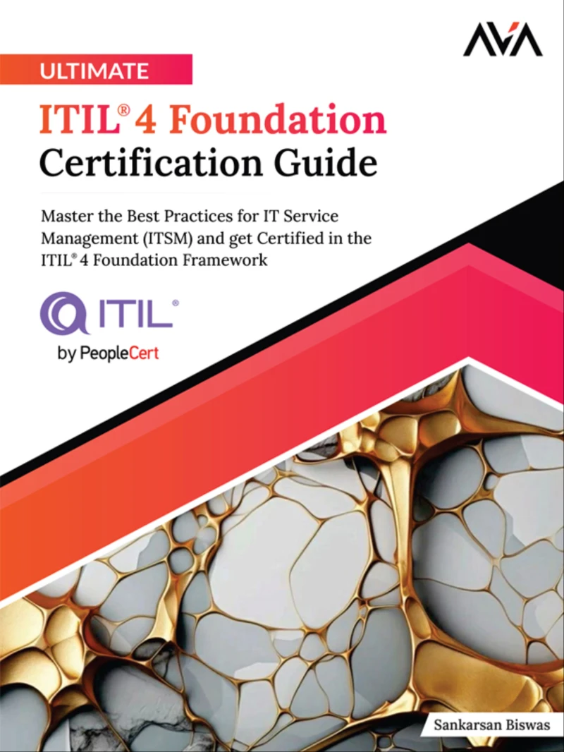 Portada: Ultimate ITIL® 4 Foundation Certification Guide: Master the Best Practices for IT Service Management (ITSM) and get Certified in the ITIL® 4 Foundation Framework