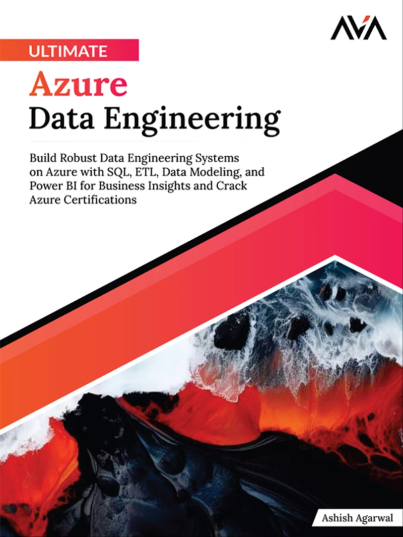 Portada: Ultimate Azure Data Engineering: Build Robust Data Engineering Systems on Azure with SQL, ETL, Data Modeling, and Power BI for Business Insights and Crack Azure Certifications