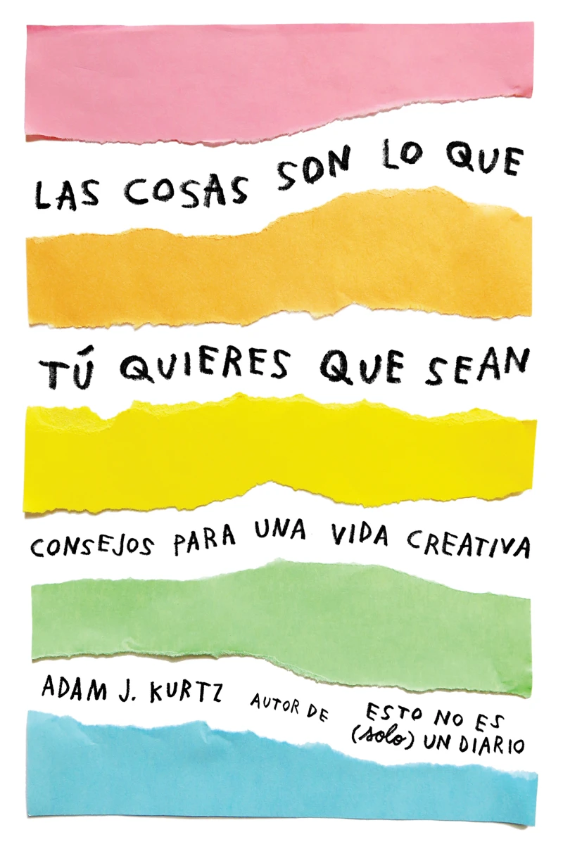 Portada: Las cosas son lo que tú quieres que sean
