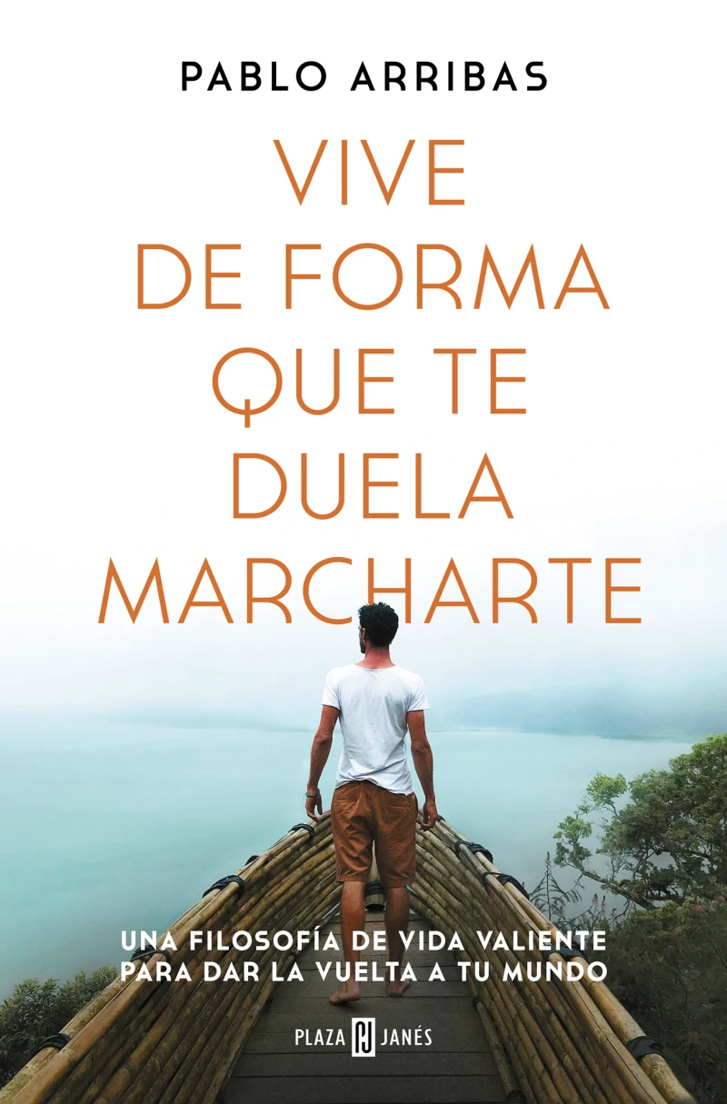 Portada: Vive de forma que te duela marcharte