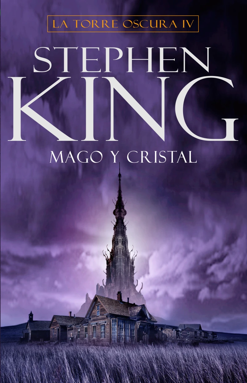 Portada: Mago y cristal (La Torre Oscura 4)