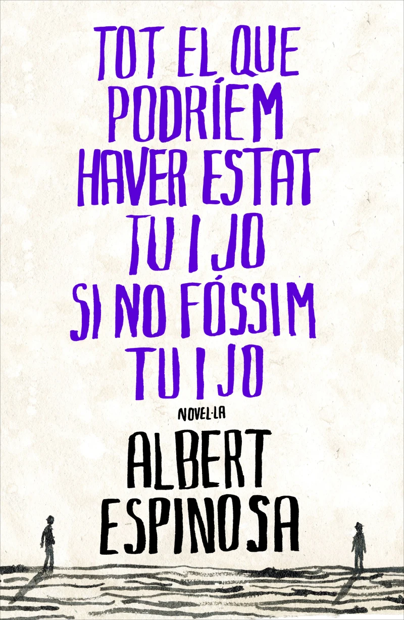 Portada: Tot el que podríem haver estat tu i jo si no fóssim tu i jo