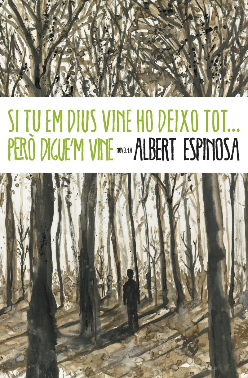 Portada: Si tu em dius vine ho deixo tot... però digue'm vine