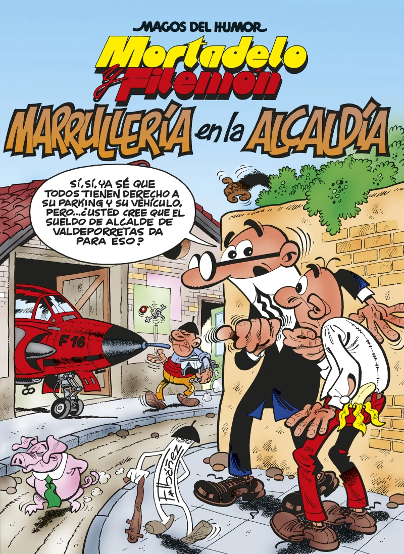 Portada: Mortadelo y Filemón. Marrullería en la alcaldía (Magos del Humor 139)