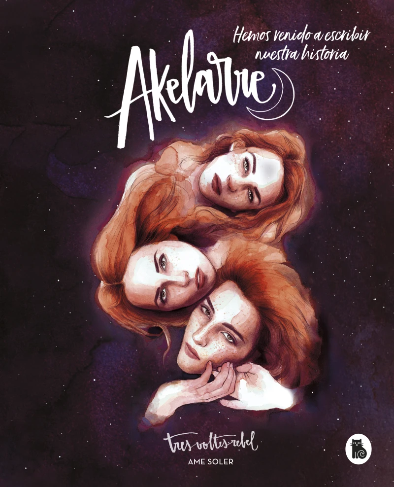 Portada: Akelarre. Hemos venido a escribir nuestra historia