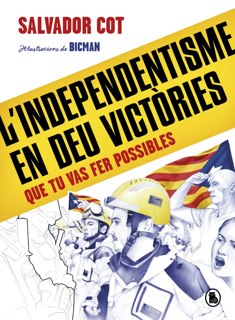 Portada: L'independentisme en deu victòries (que tu vas fer possibles)