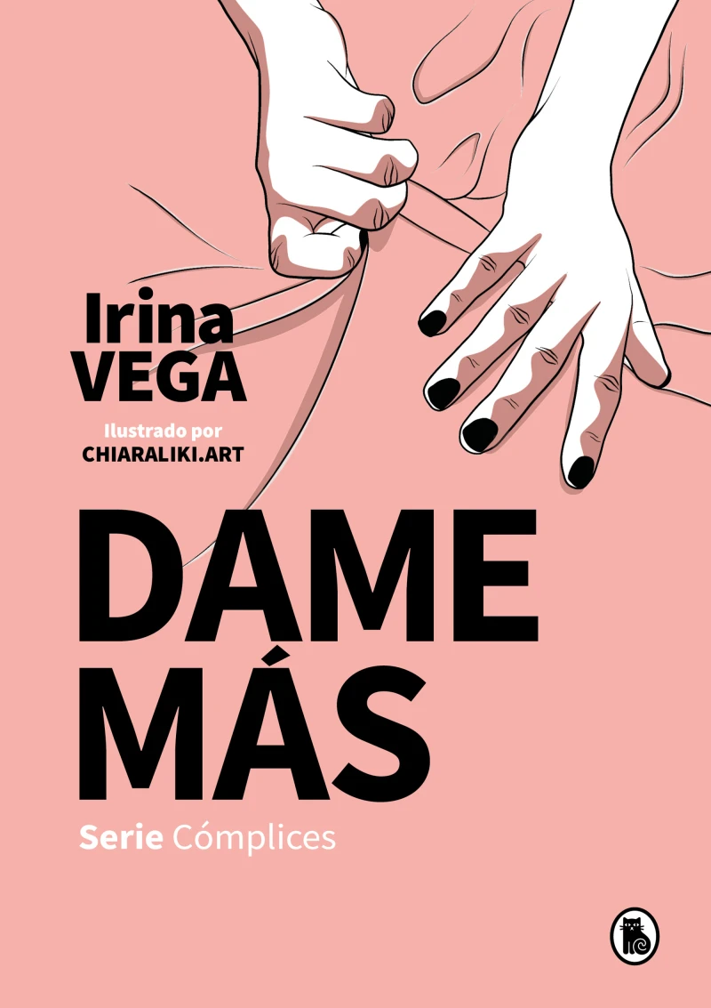 Portada: Dame más (Serie Cómplices 1)