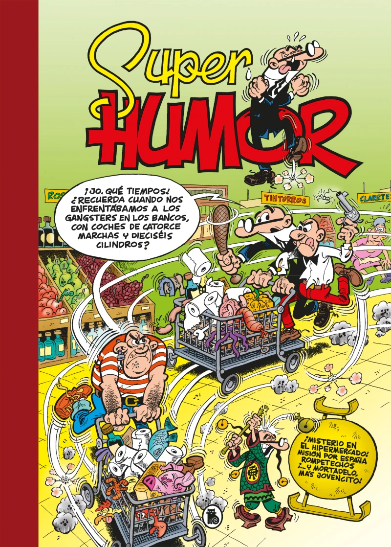 Portada: ¡Misterio en el hipermercado! | Misión por España | Rompetechos… ¡y más Mortadelos! (Súper Humor Mortadelo 66)