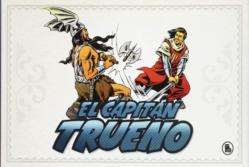 Portada: El Capitán Trueno [edición facsímil de colección] 1 - ¡A sangre y fuego! (fascículos: 1 - 48)