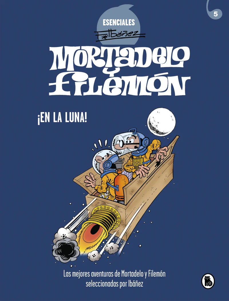Portada: Mortadelo y Filemón. ¡En la luna! (Esenciales Ibáñez 6)