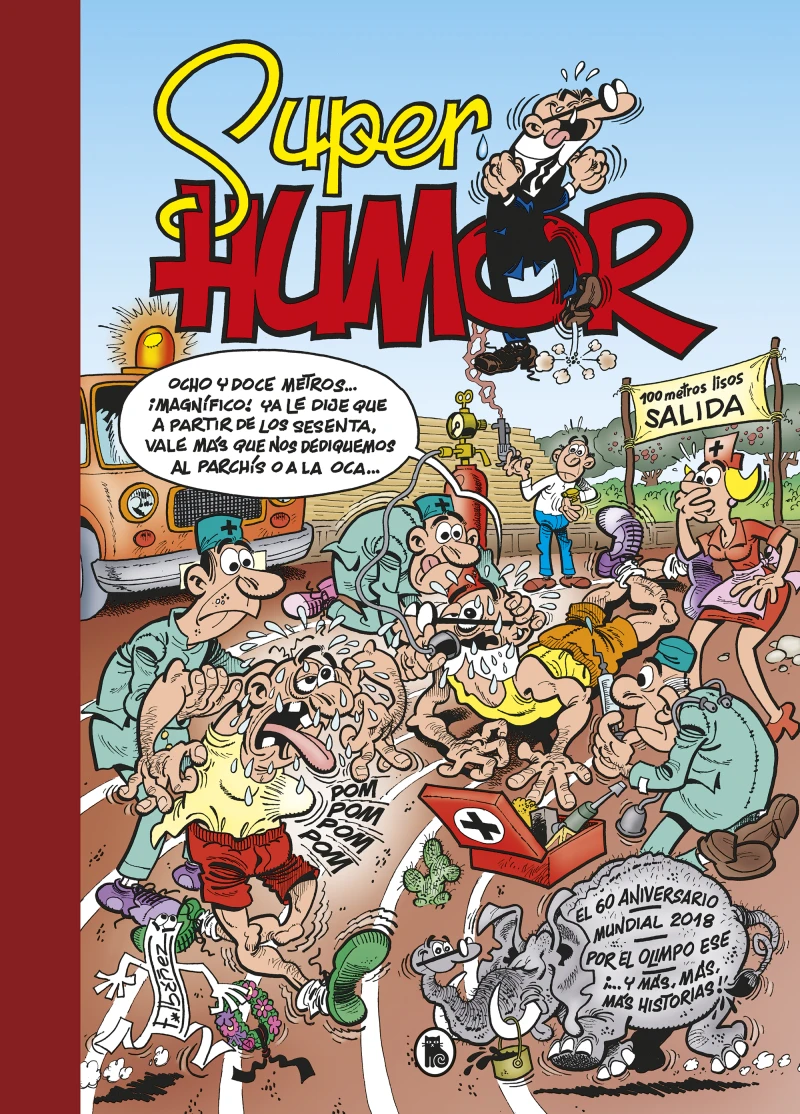 Portada: El 60 aniversario | Mundial 2018 | Por el Olimpo ese | ¡… y más, más, más historias! (Súper Humor Mortadelo 63)