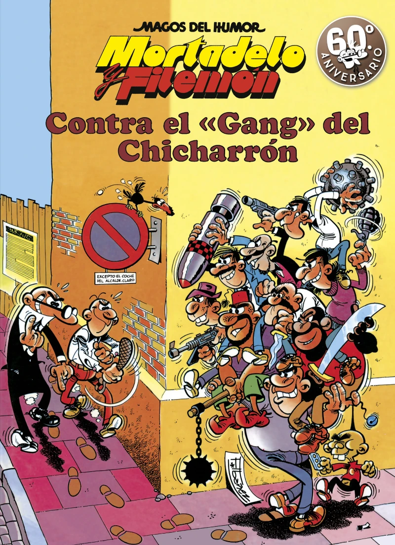 Portada: Mortadelo y Filemón. Contra el gang del Chicharrón (Magos del Humor 2)