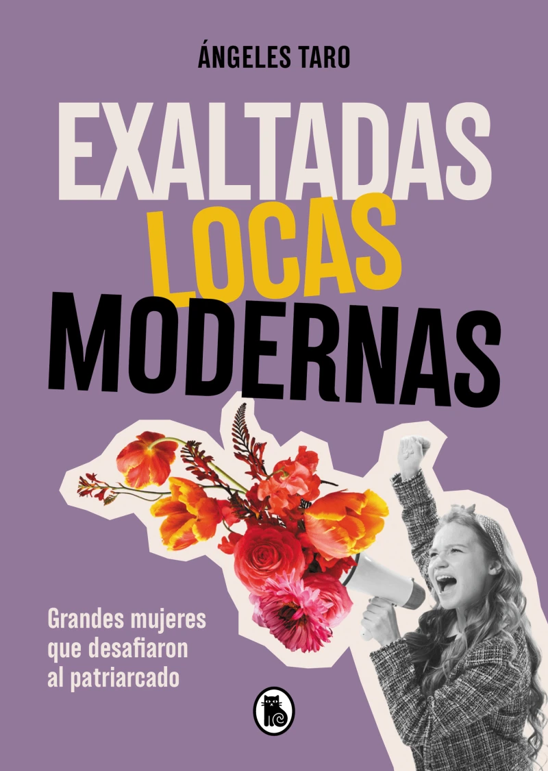 Portada: Exaltadas, locas, modernas