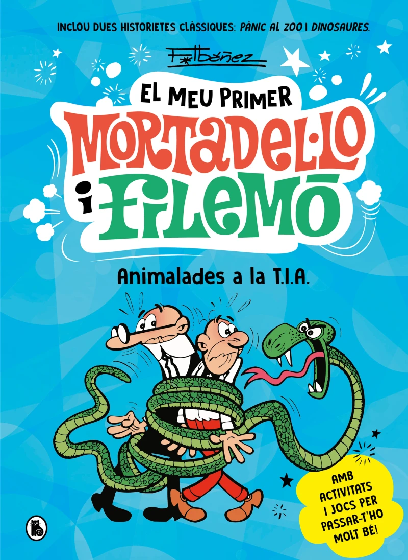 Portada: El meu primer Mortadel·lo i Filemó - Animalades a la T.I.A.