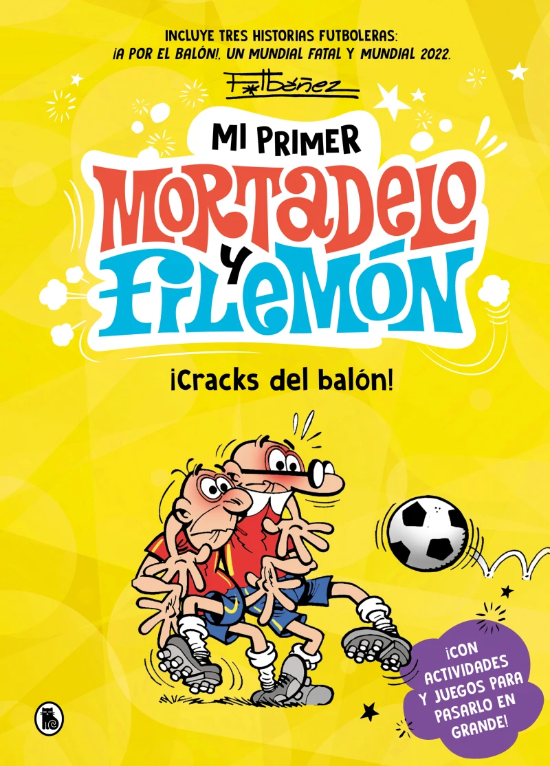 Portada: Mi primer Mortadelo y Filemón - ¡Cracks del balón!