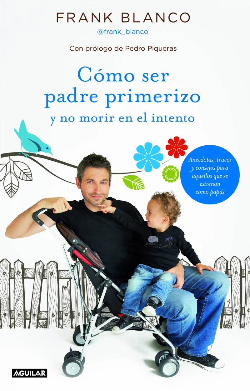 Portada: Cómo ser padre primerizo y no morir en el intento