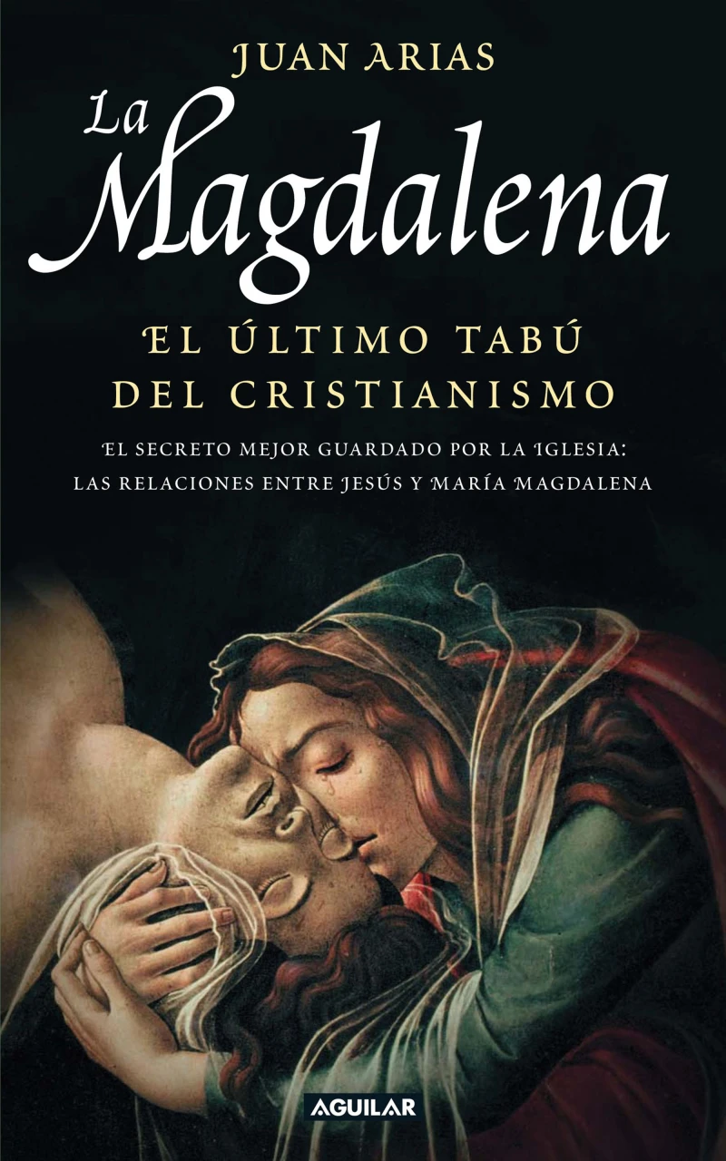 Portada: La Magdalena. El último tabú del cristianismo