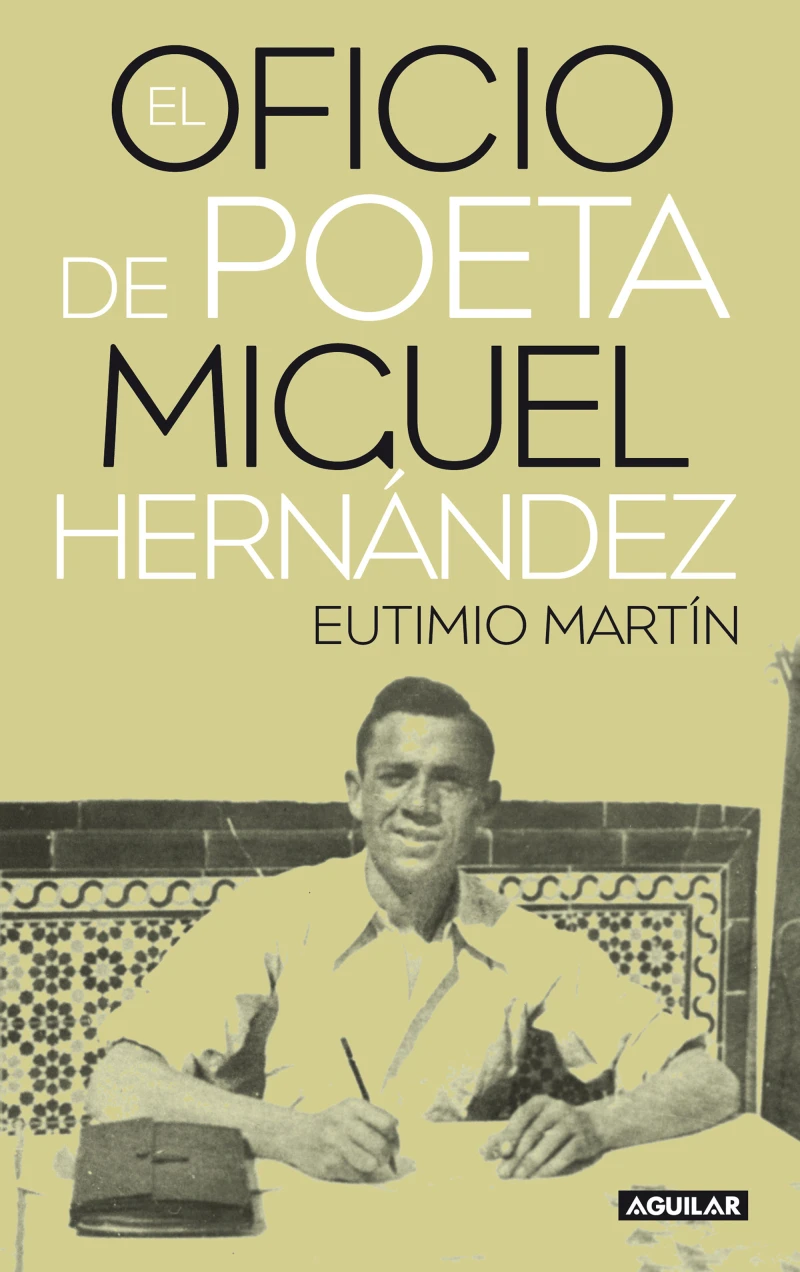 Portada: El oficio de poeta. Miguel Hernández
