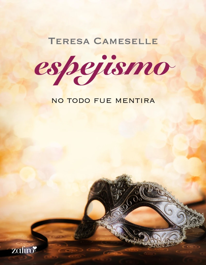 Portada: No todo fue mentira. Espejismo