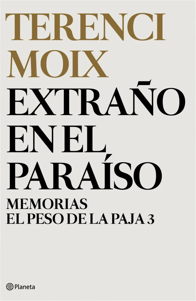 Portada: Extraño en el Paraíso (Memorias. El Peso de la Paja 3)