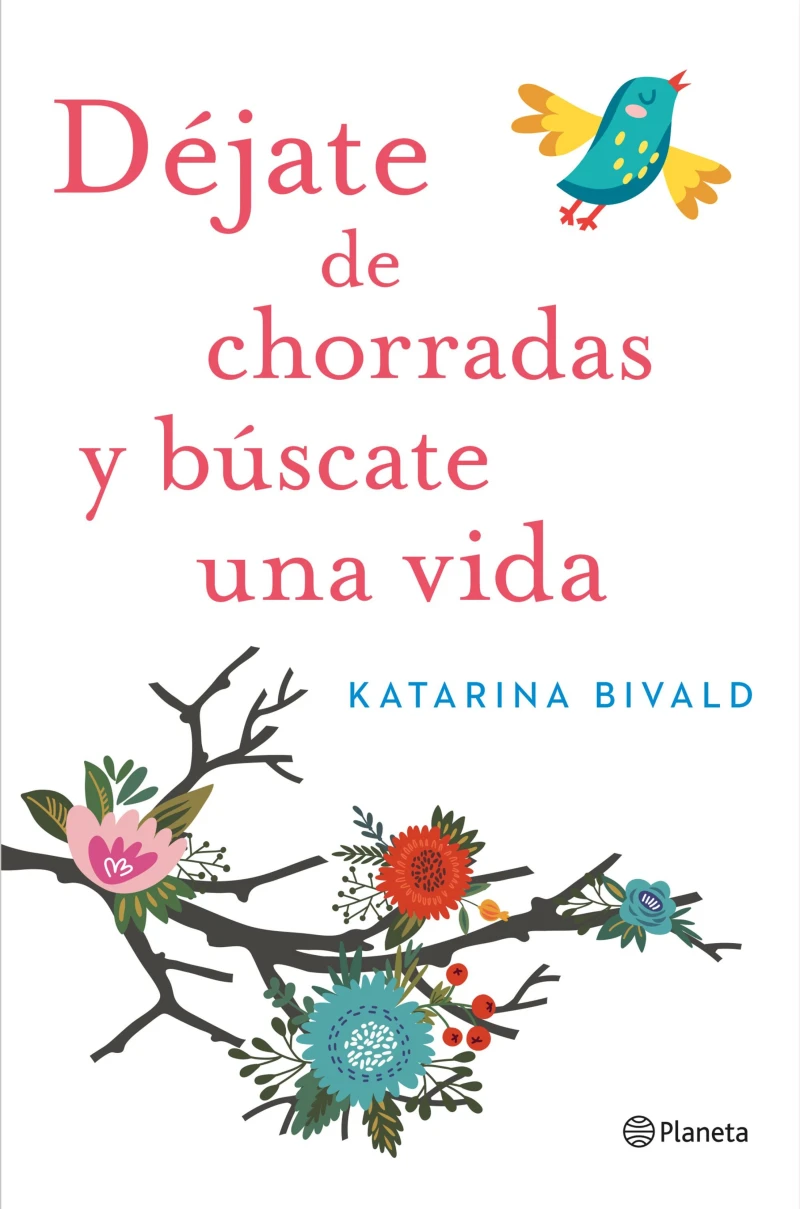 Portada: Déjate de chorradas y búscate una vida