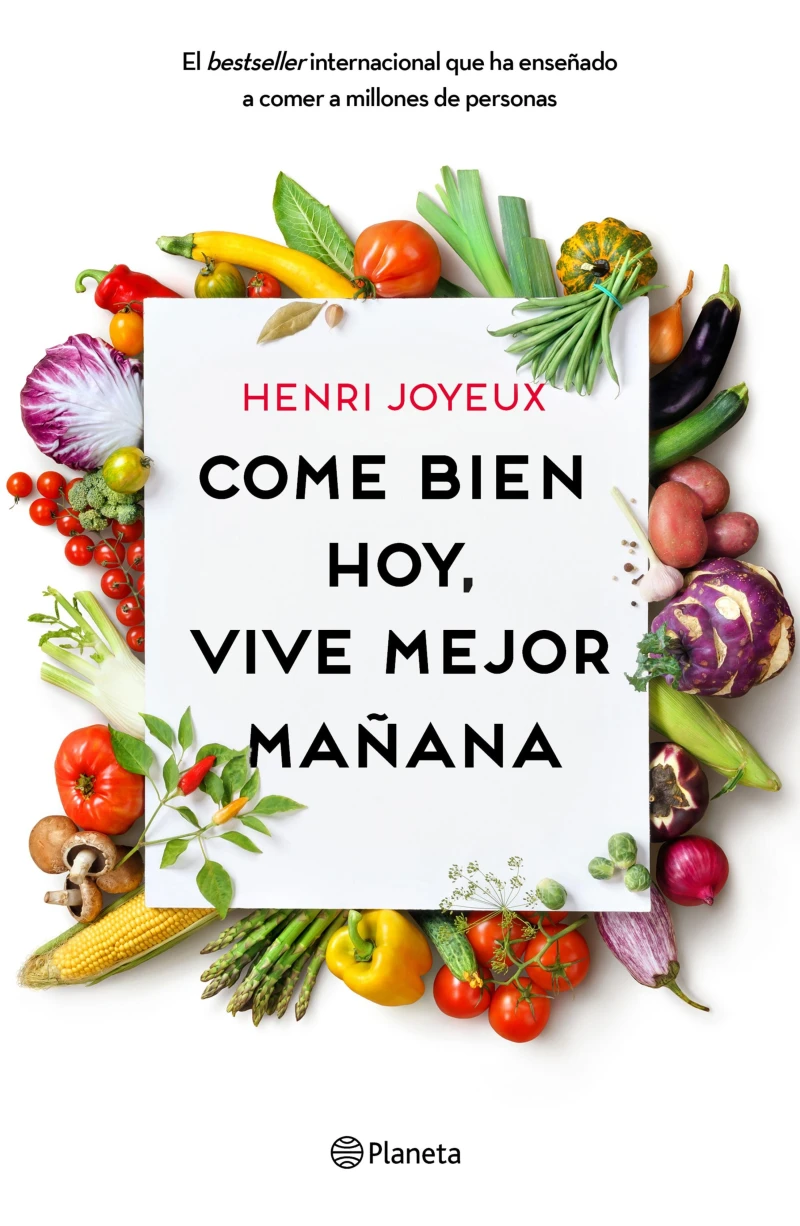 Portada: Come bien hoy, vive mejor mañana