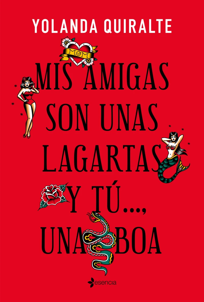 Portada: Mis amigas son unas lagartas y tú..., una boa
