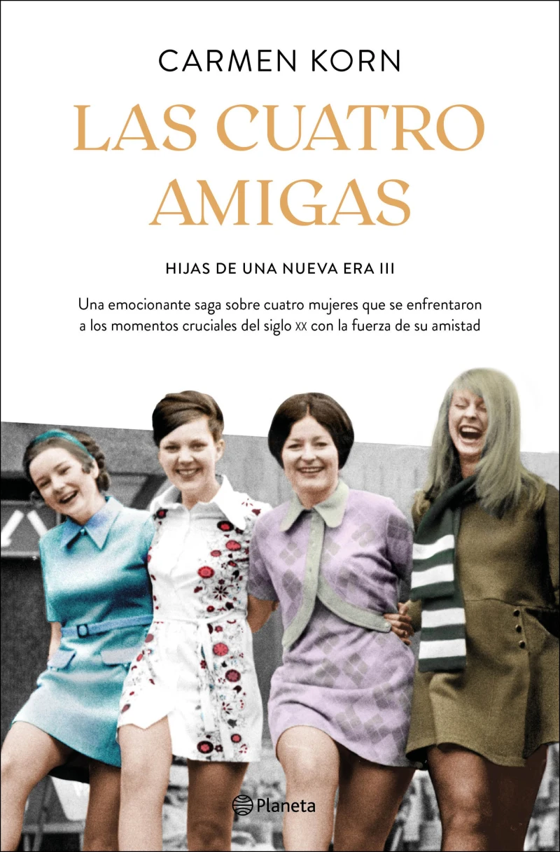 Portada: Las cuatro amigas (Saga Hijas de una nueva era 3)