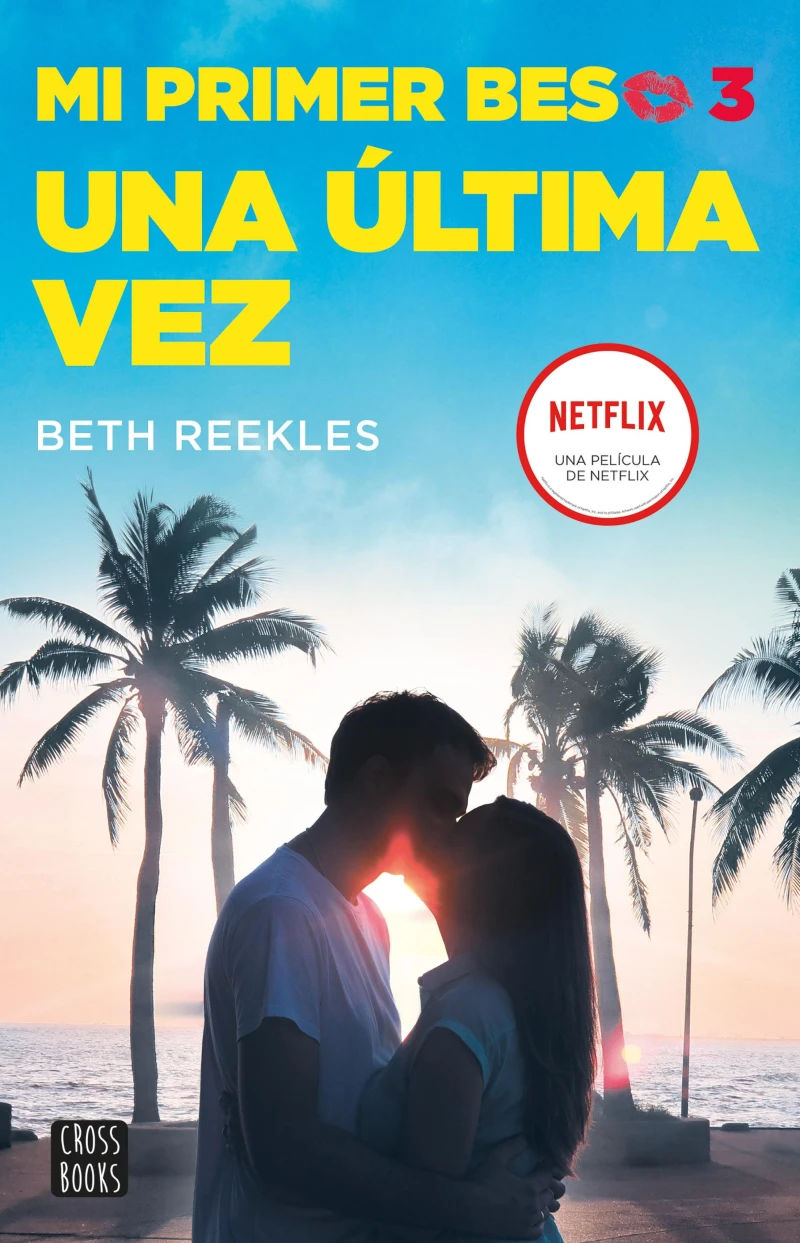 Portada: Mi primer beso 3. Una última vez