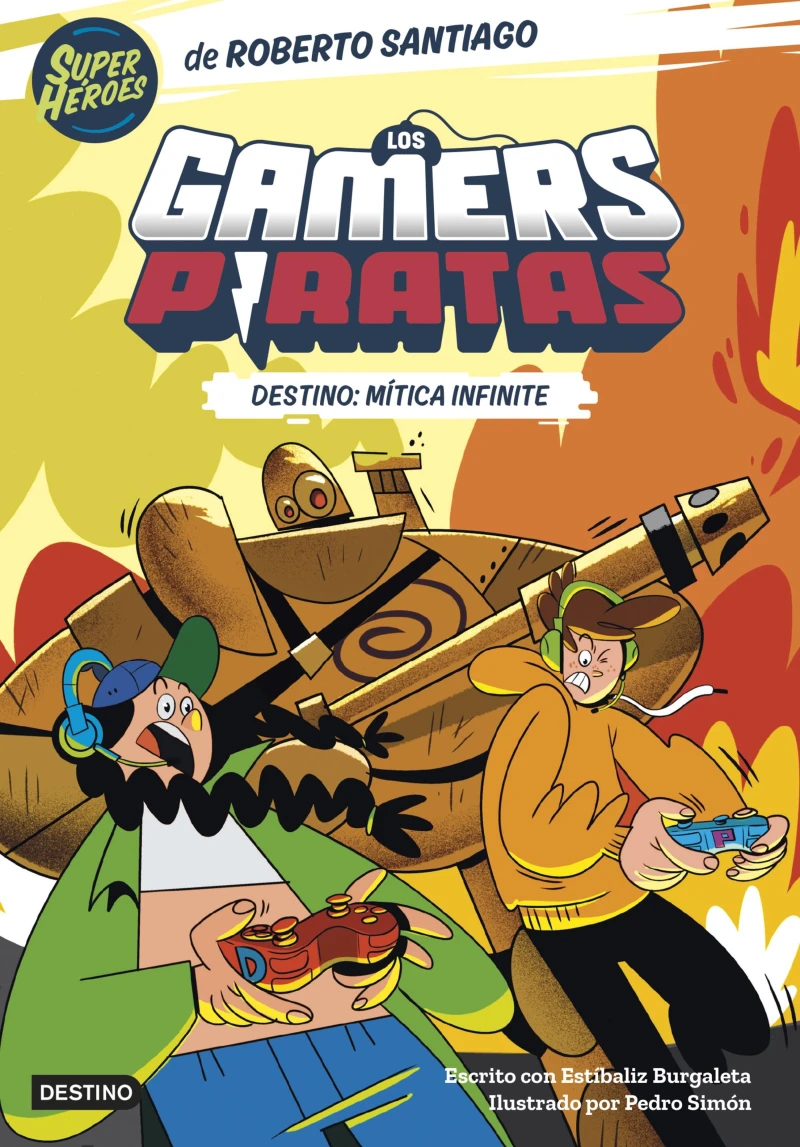 Portada: Los Gamers Piratas 1. Destino: Mítica Infinite